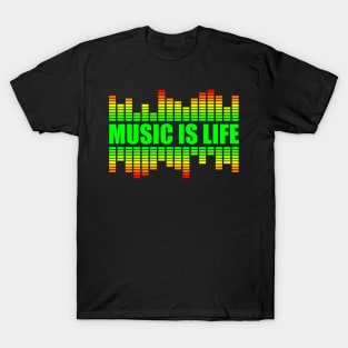 Music is life T-Shirt